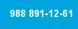 988 891-12-61